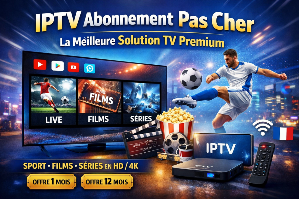 IPTV Abonnement Pas Cher